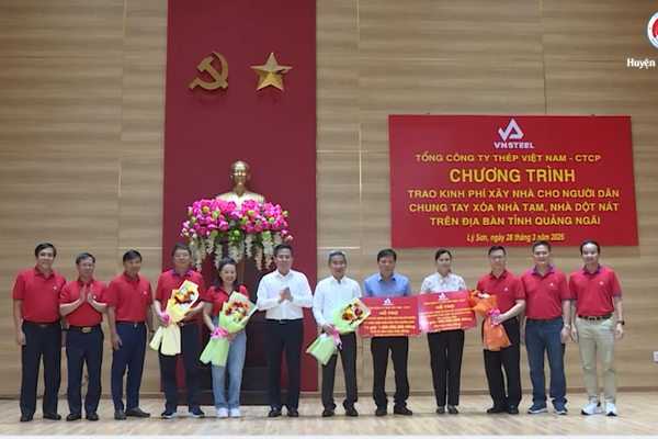 TỔNG CÔNG TY THÉP VIỆT NAM – CTCP TRAO KINH PHÍ HỖ TRỢ Xây Nhà CHO NGƯỜI DÂN HUYỆN ĐẢO LÝ SƠN